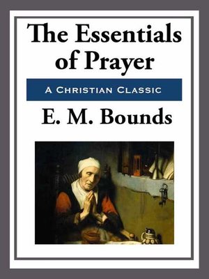 cover image of The Essentials of Prayer